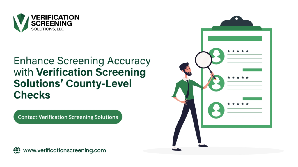 Enhance Screening Accuracy with Verification Screening Solutions